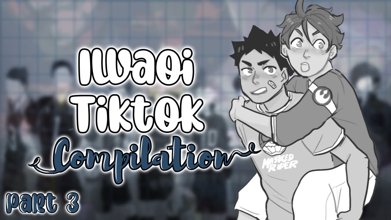 Iwaoi Haikyuu Tiktok Compilation Part 3 | Anime Ship Tiktoks