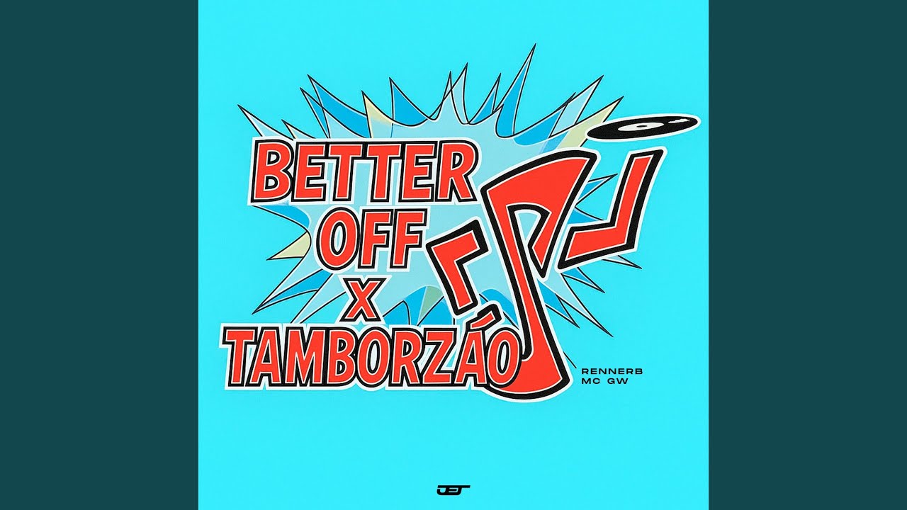 Better Off Alone x Tamborzão