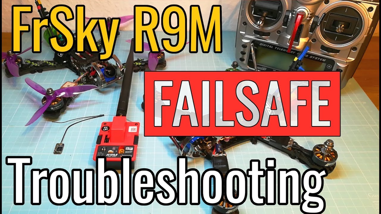 FrSky R9M - Failsafe - Troubleshooting