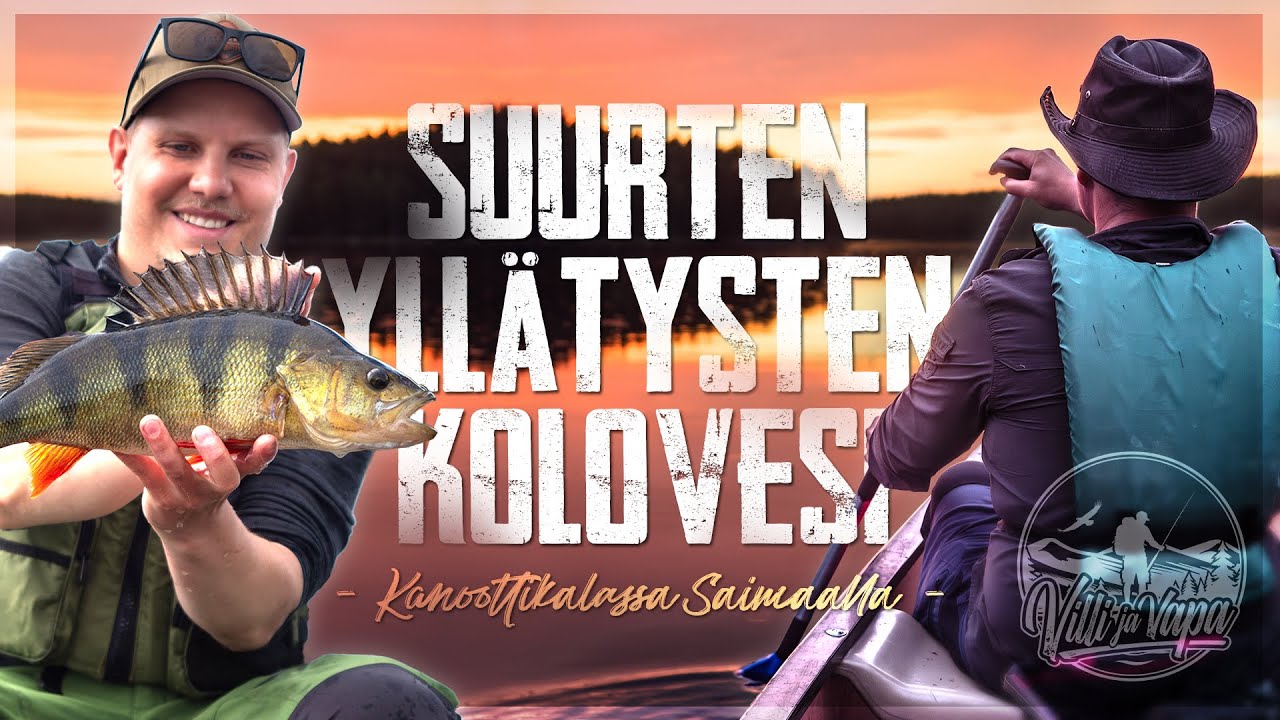 SUURAHVEN kanootilla ft. @Retkireppu &ndash; Isoja yll&auml;tyksi&auml; Kolovedell&auml; | VILLI JA VAPA #3