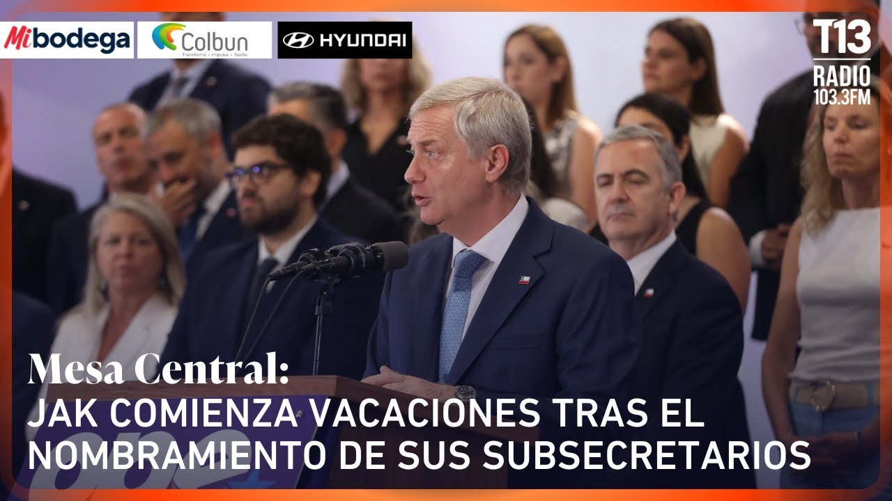 Kast comienza vacaciones tras el nombramiento de sus subsecretarios | Mesa Central