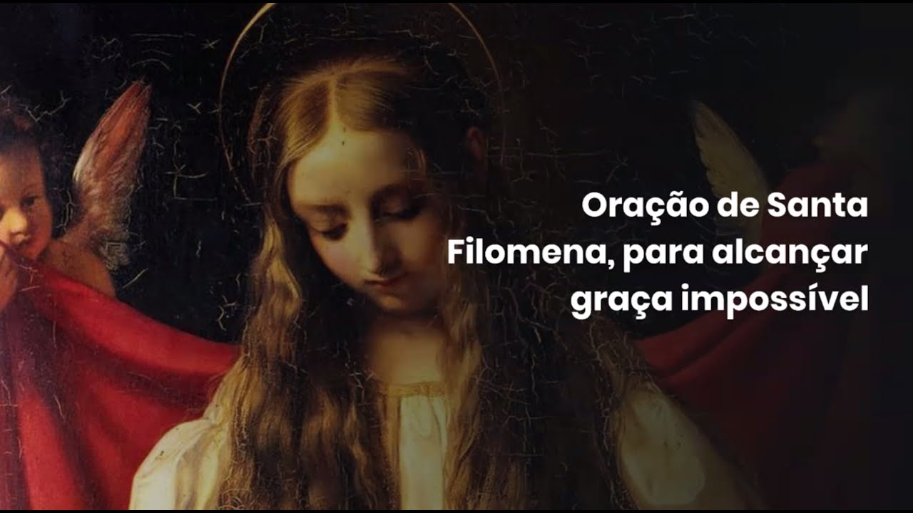 Oração de Santa Filomena, para alcançar graça impossível