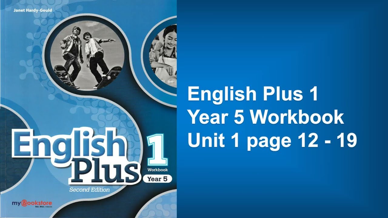 Year 5 English Plus 1 Workbook Unit 1 page 12 - 19 listening audio and answers