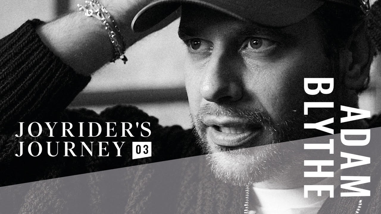 Joyrider's Journey 03 - Adam Blythe