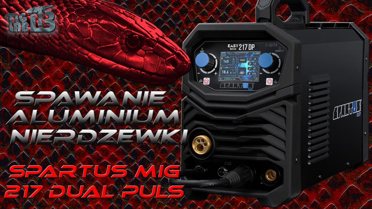 SPARTUS EASYMIG 217 DUAL PULS - SPAWANIE ALUMINIUM I STALI NIERDZEWNEJ
