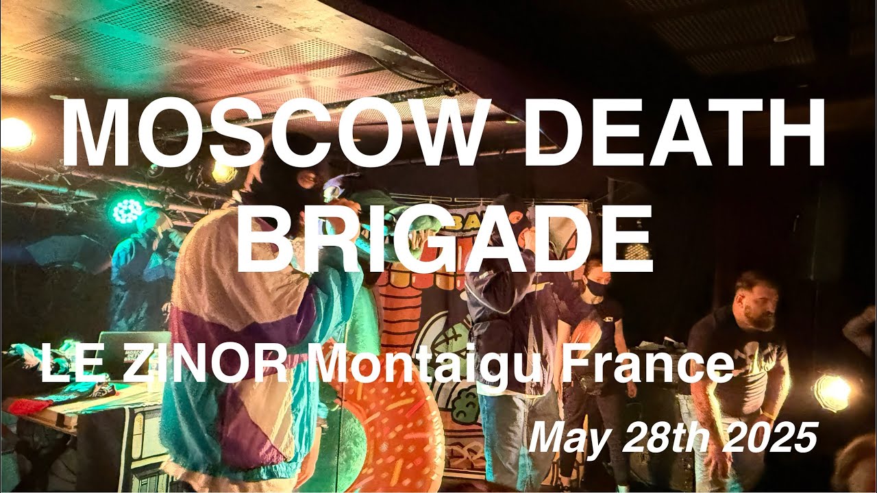 MOSCOW DEATH BRIGADE – Full Live Concert HD @ Le Zinor, Montaigu, France – May 28th, 2025