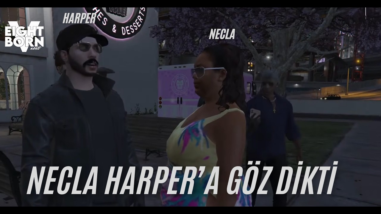 NECLA HARPER&rsquo;A G&Ouml;Z DİKTİ | Eightborn Next @Rexpeita9