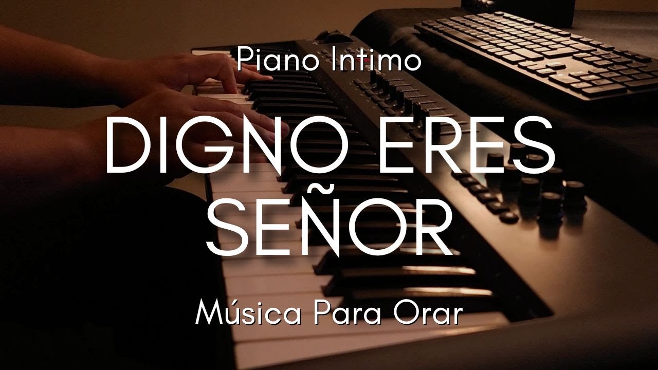 1 HORA MUSICA PARA ORAR Y MEDITAR | SIN ANUNCIOS INTERMEDIOS | DIGNO ERES SEÑOR