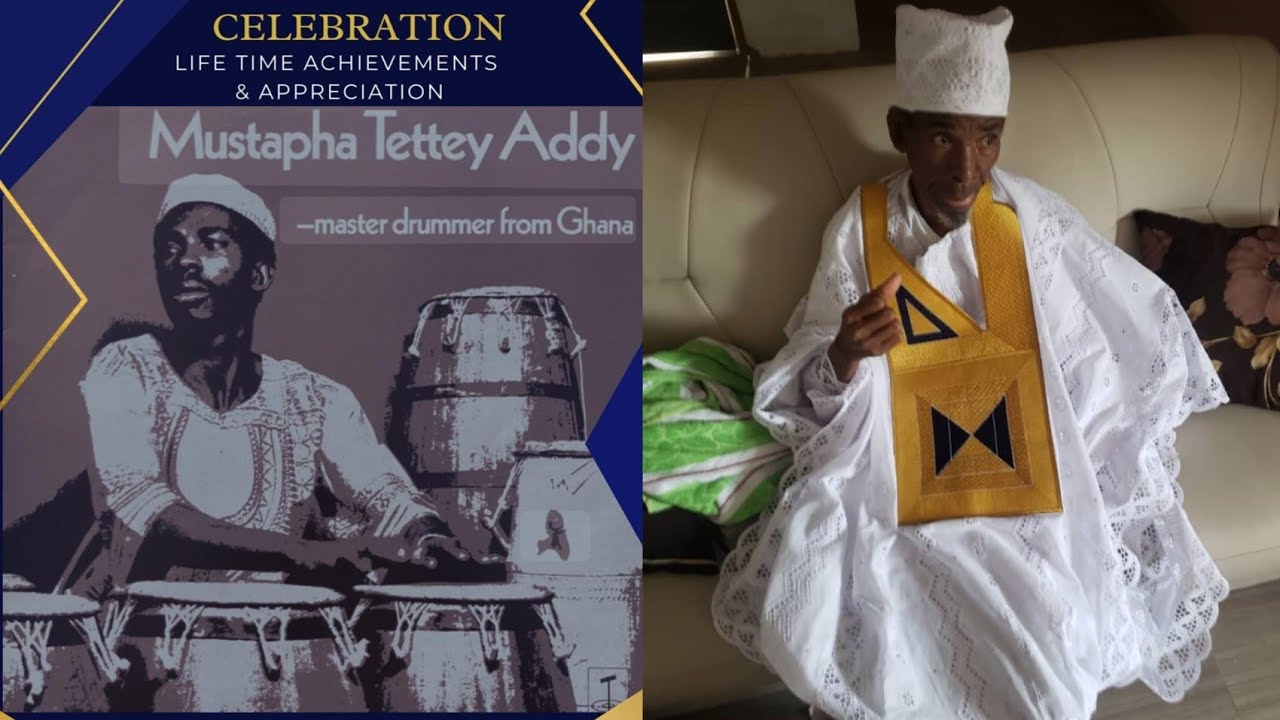 CELEBRATING THE LEGENDARY GA-DAŊME MASTER DRUMMER, MUSTAPHA TETTEY ADDY.
