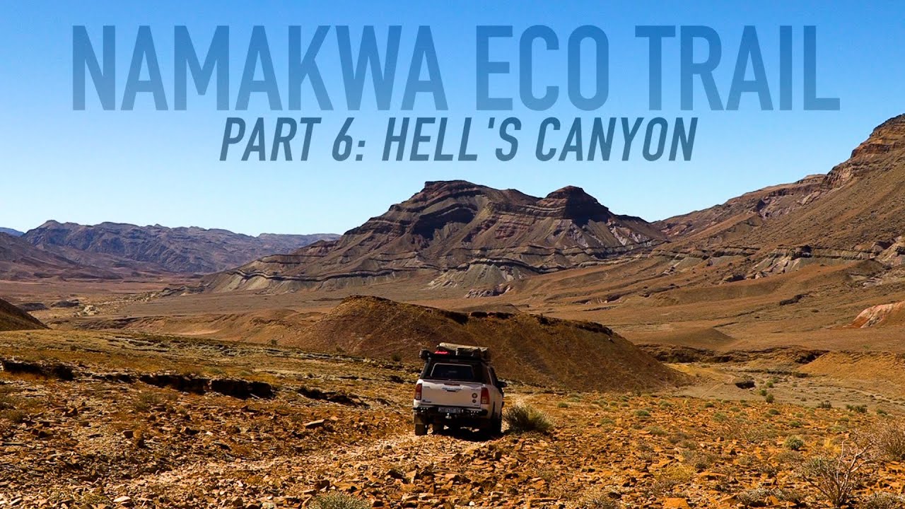 A Bumpy Drive through Helskloof! | NAMAKWA ECO TRAIL, Part 6: 