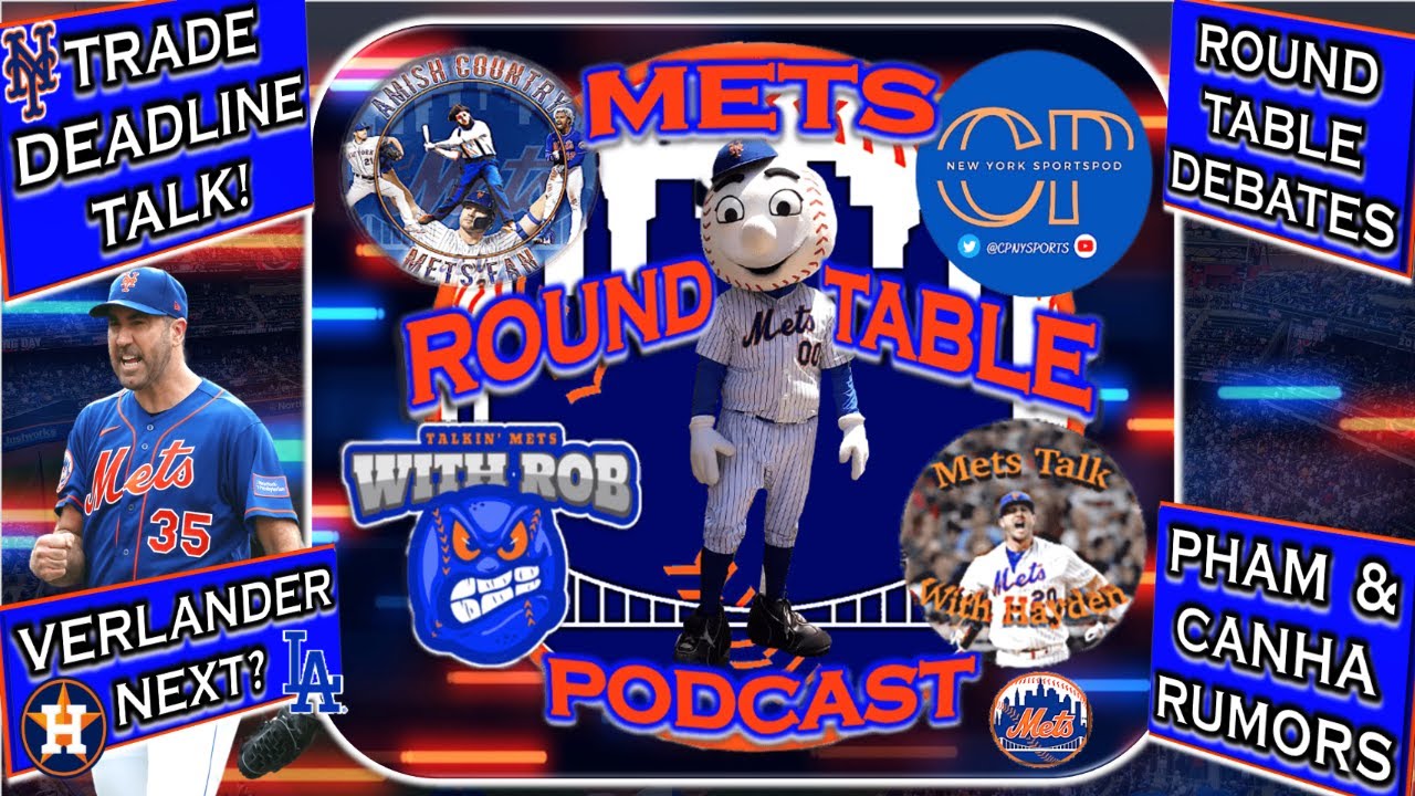 Mets RoundTable Podcast LIVE! | MLB Trade Deadline | Mets News | Mets Trade Rumors | Mets Rumors |