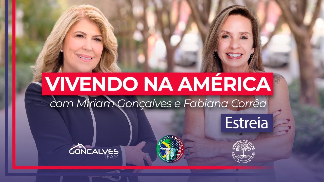 Vivendo na Am&eacute;rica com Miriam Gon&ccedil;alves e Fabiana Corr&ecirc;a