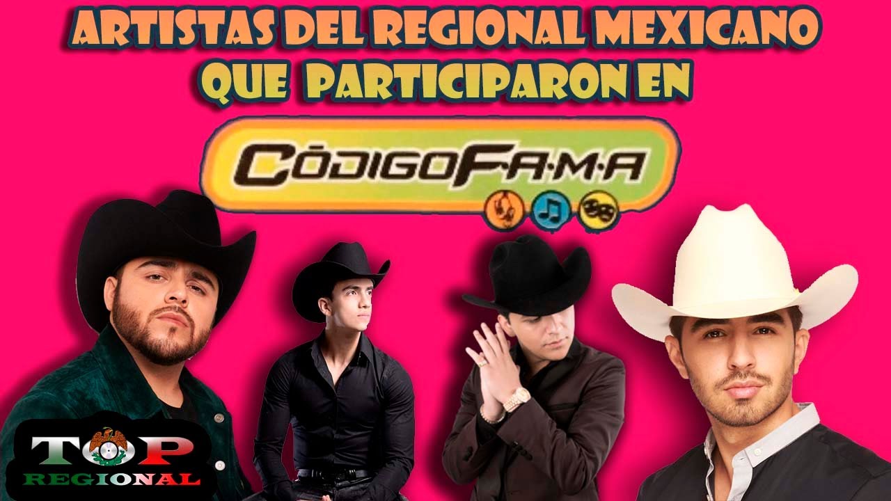 TOP 5| Artistas del Regional Mexicano Que Participaron En Código Fama