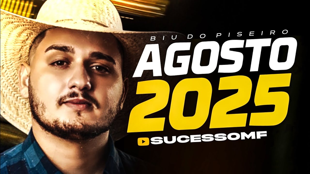 BIU DO PISEIRO &ndash; CD NOVO AGOSTO 2025 | REPERT&Oacute;RIO ATUALIZADO COMPLETO (PISEIRO ESTOURADO)