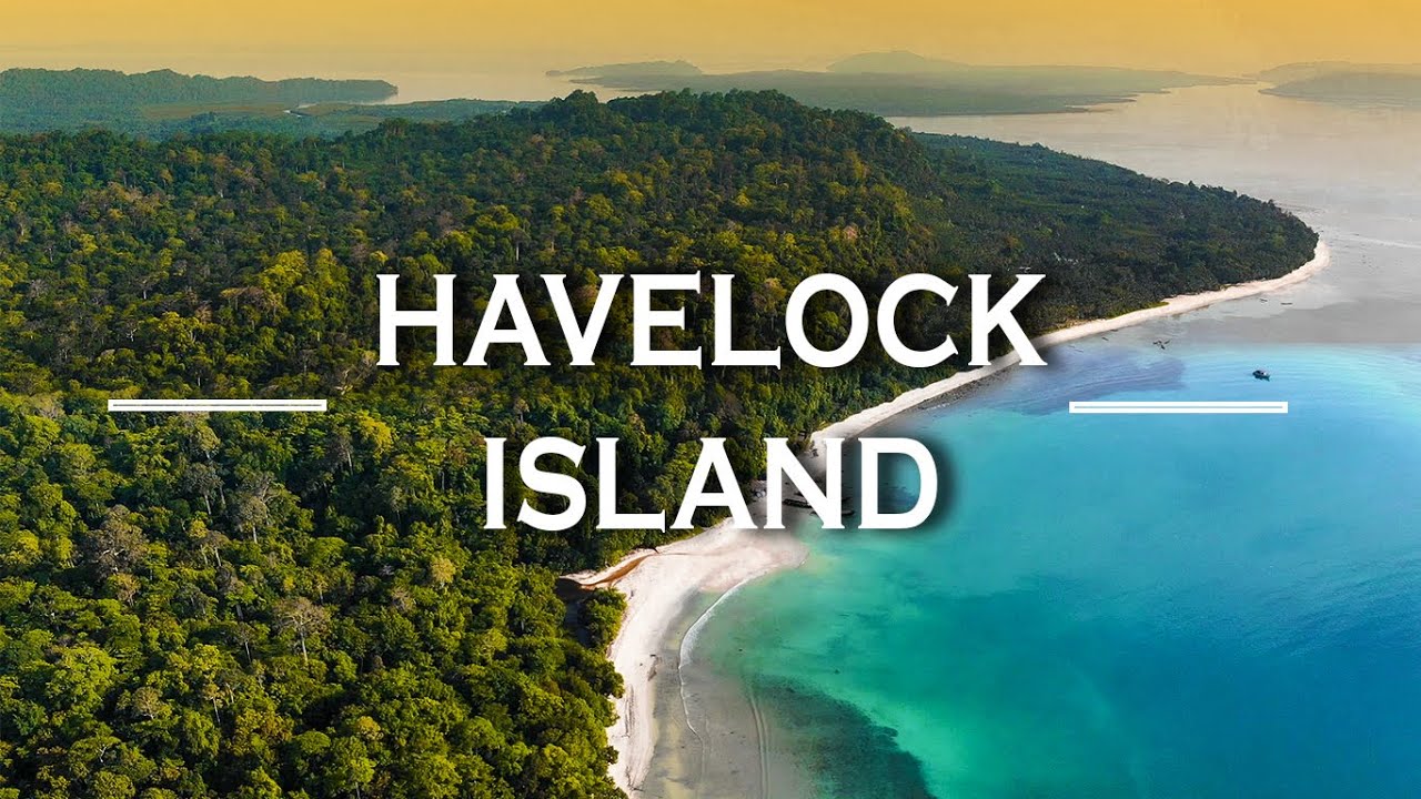 Explore Andamans : Havelock, Oh Havelock | Andaman Tourism |