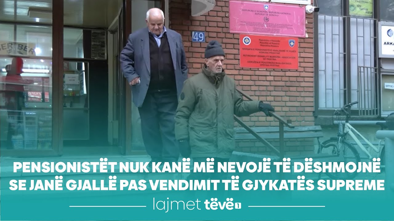 Pensionist&euml;t nuk kan&euml; m&euml; nevoj&euml; t&euml; d&euml;shmojn&euml; se jan&euml; gjall&euml; pas vendimit t&euml; Gjykat&euml;s Supreme