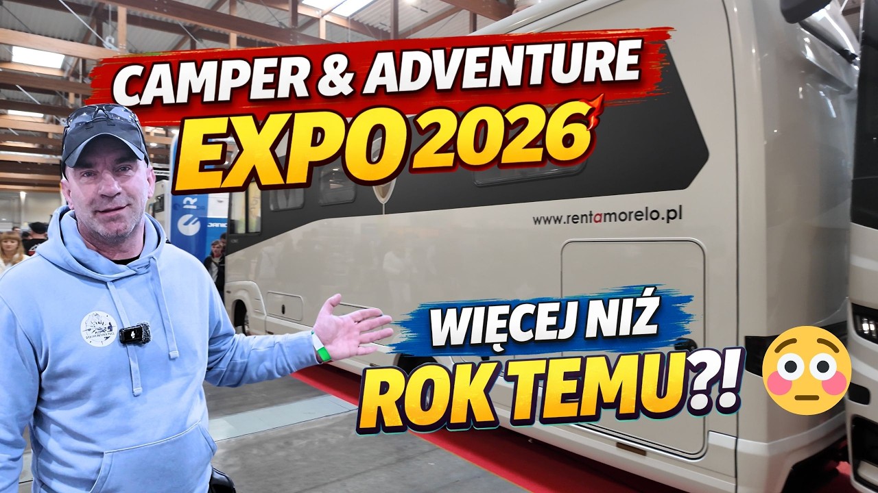 Camper & Adventure Expo Kraków 2026 / Targi Kraków / Jakie zmiany ? / Czy jest lepiej ? / Vlog #136