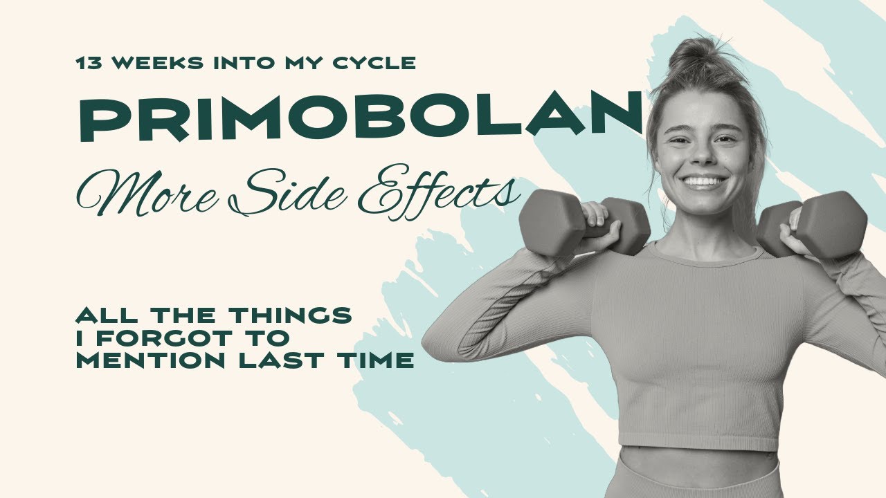 Even More Primobolan Side Effects