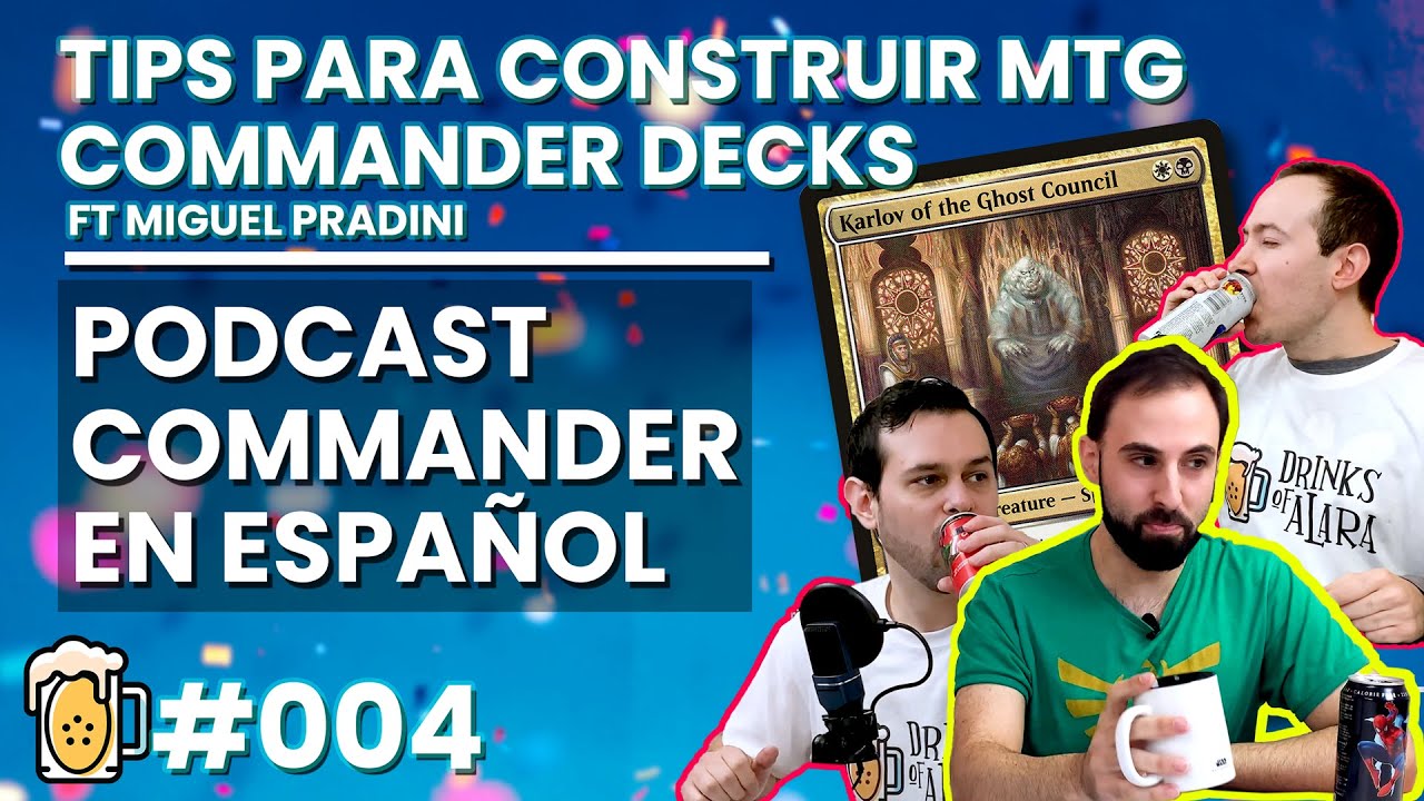 Cómo Construir decks de MTG commander I Drinks of Alara #004 I Podcast Commander en Español