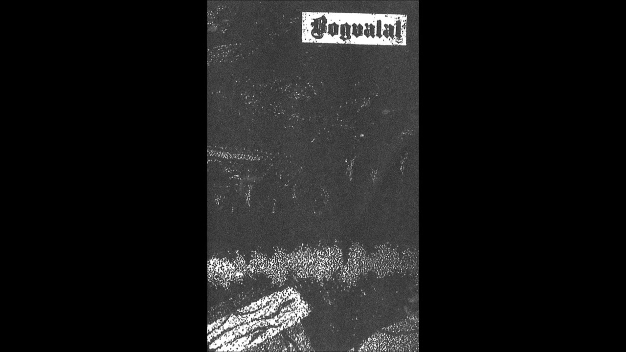 Bogvalal - Bogvalal (Full Demo)