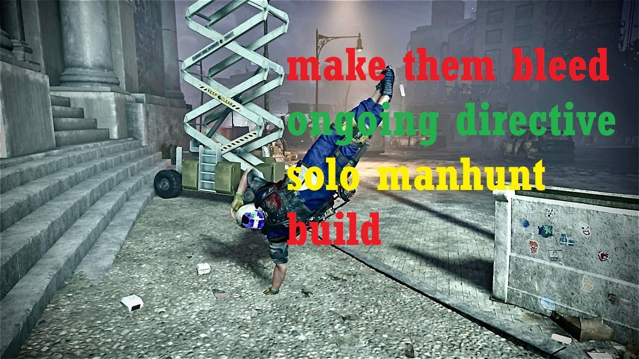 The division 2 ongoing directive solo manhunt DZ build