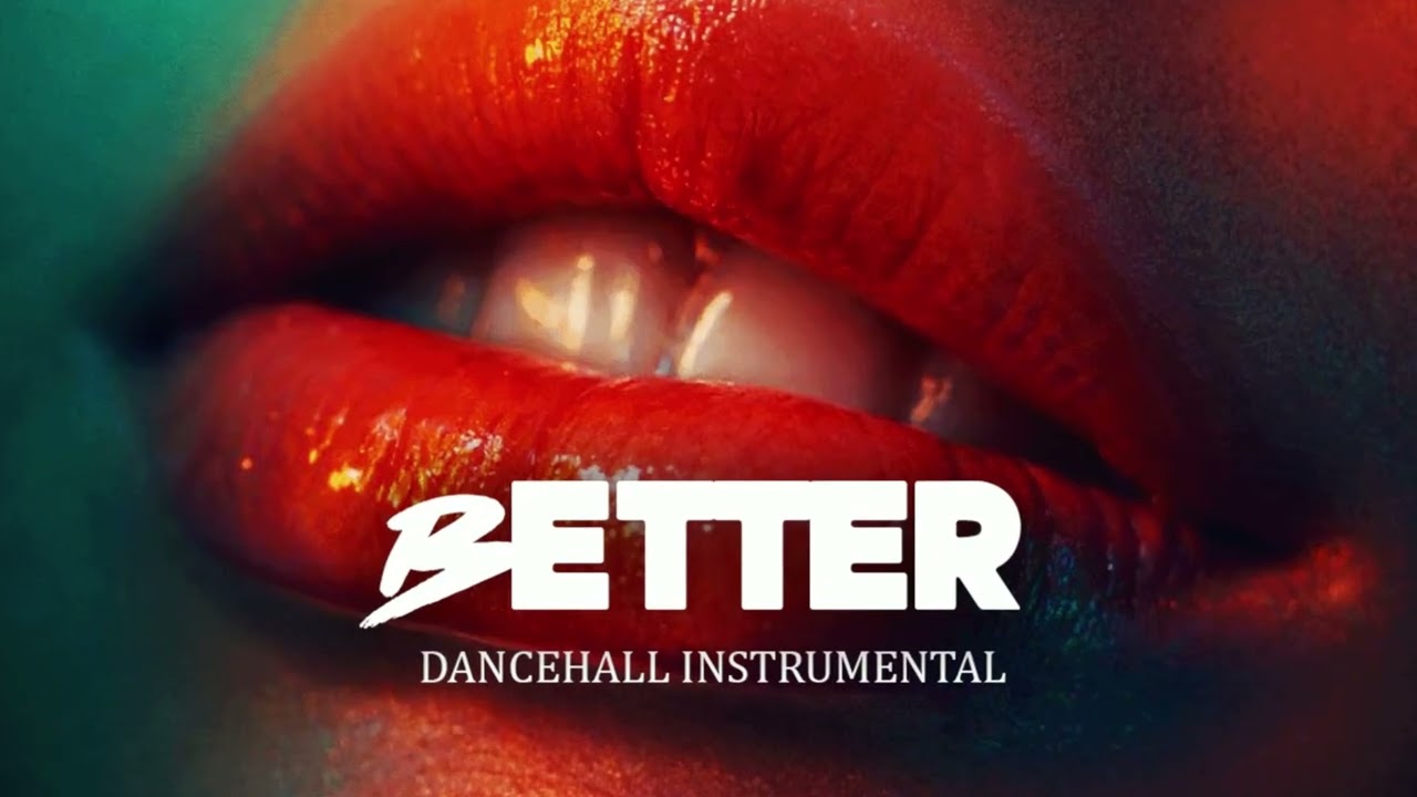 Dancehall Riddim Instrumental 2026  - Better