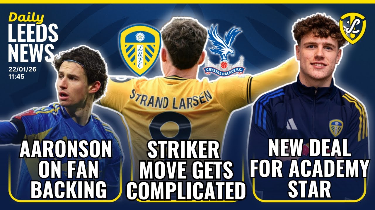 Strand-Larsen Move Complications | New Deal for Chadwick | Away Kit Leaks | Aaronson on Fan Backing