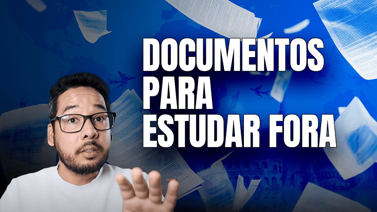 GUIA COMPLETO - TODOS OS DOCUMENTOS PARA ESTUDAR DE GRAÇA NO EXTERIOR COM BOLSAS DE ESTUDOS