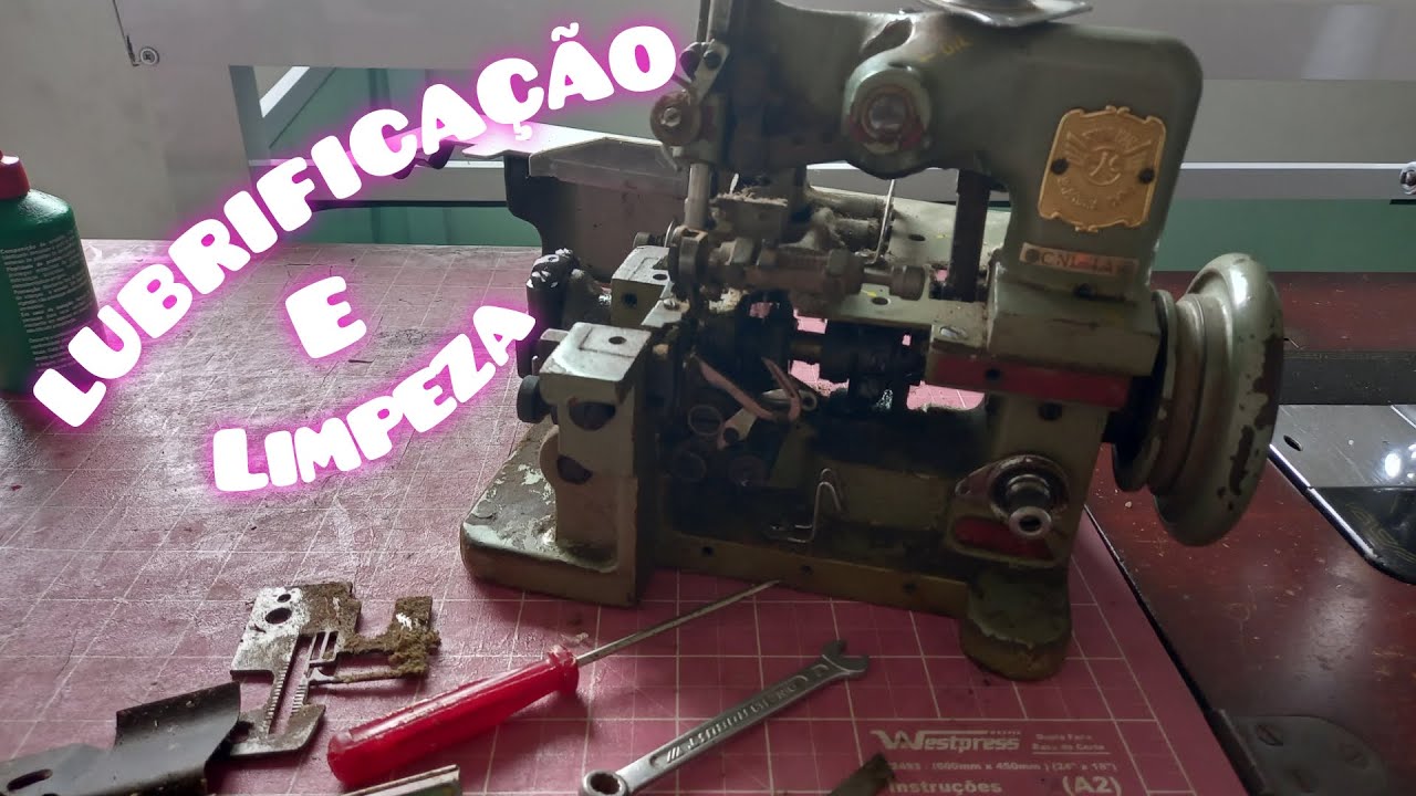 OVERLOCK CHINESINHA, Lubrificação, Limpeza e Manutenção (Faça você Mesmo)