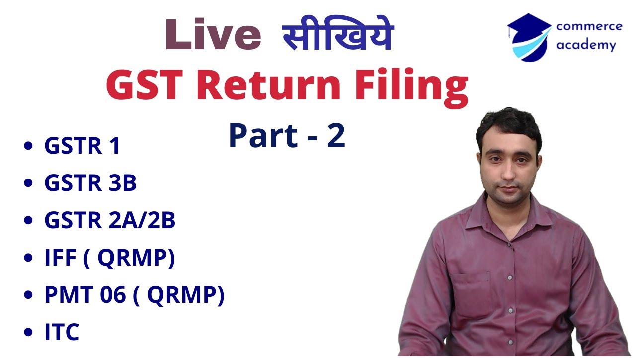 GST Return Filing in Hindi | GST Live Class | GSTR 1 | GSTR 3B | GSTR 2A vs GSTR 2B | ITC Claim