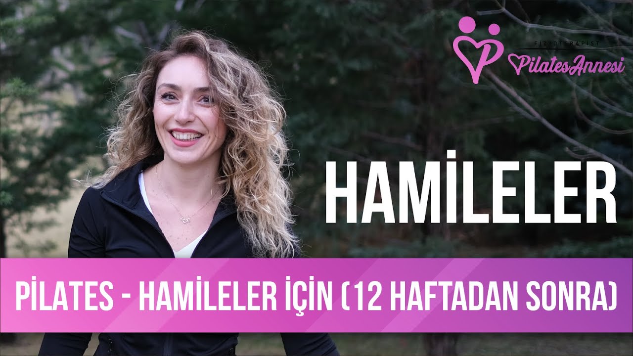 Hamileler İçin Pilates Egzersizi (İlk 12 Haftadan Sonra)