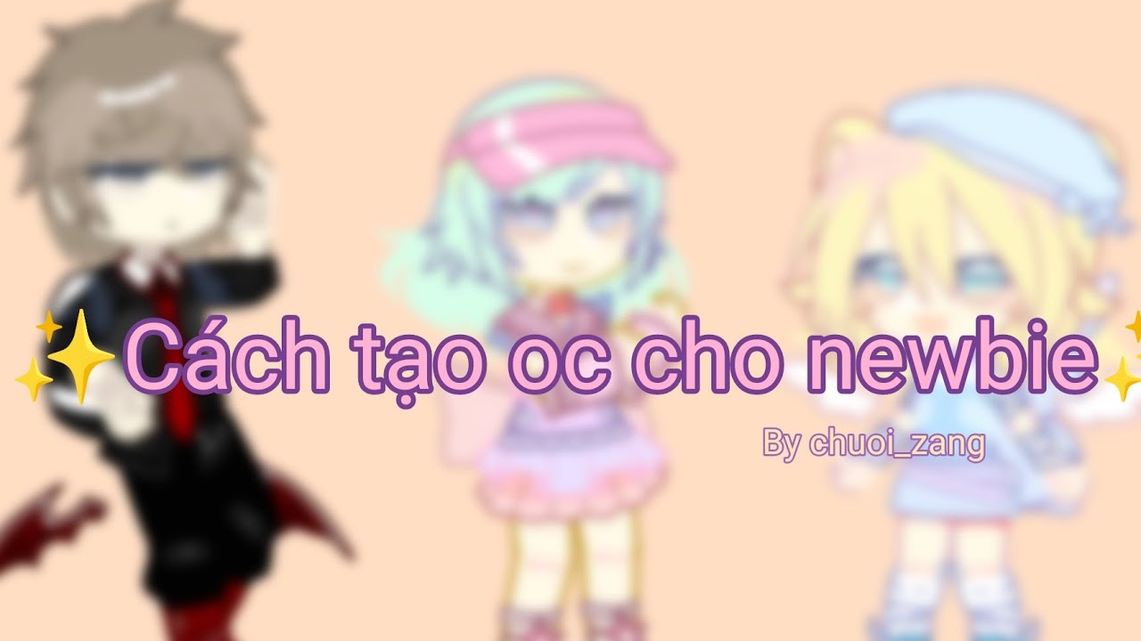 //Cách tạo oc dành cho newbie//By Chuoi_Zang//GachaclubVietNam//