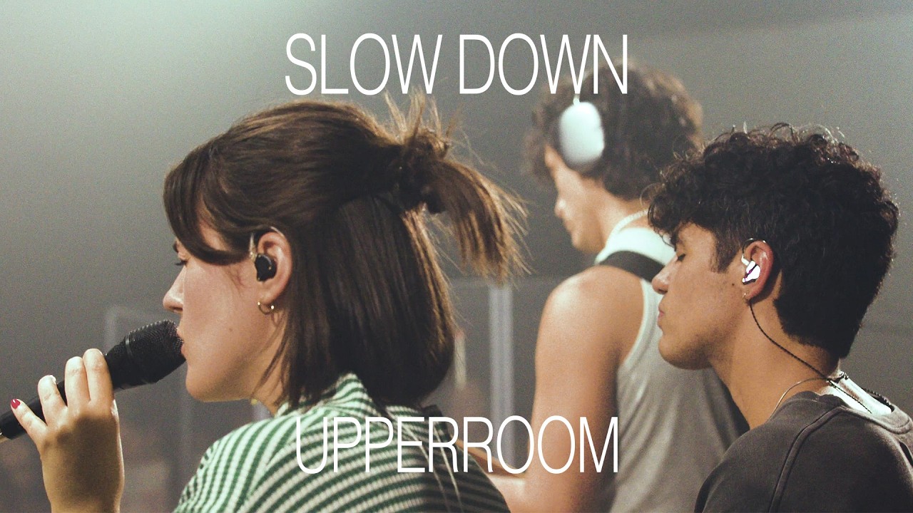 Slow Down - UPPERROOM | @abbiegamboa & Kennedy Jones
