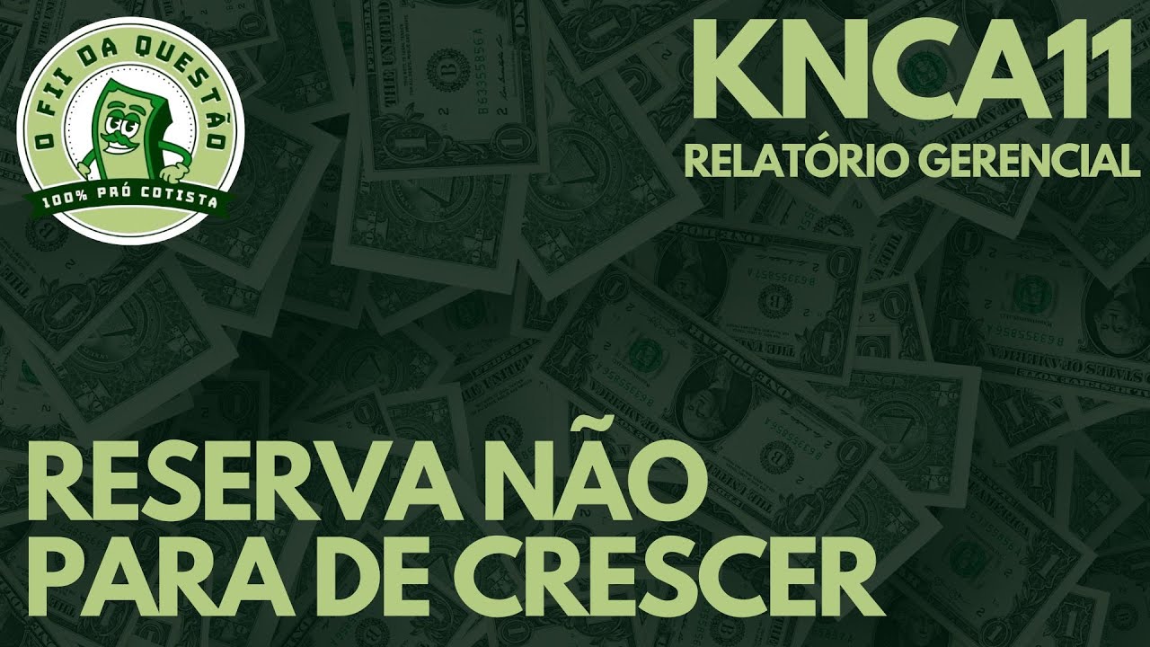 KNCA11 - JÁ PODE AUMENTAR OS DIVIDENDOS