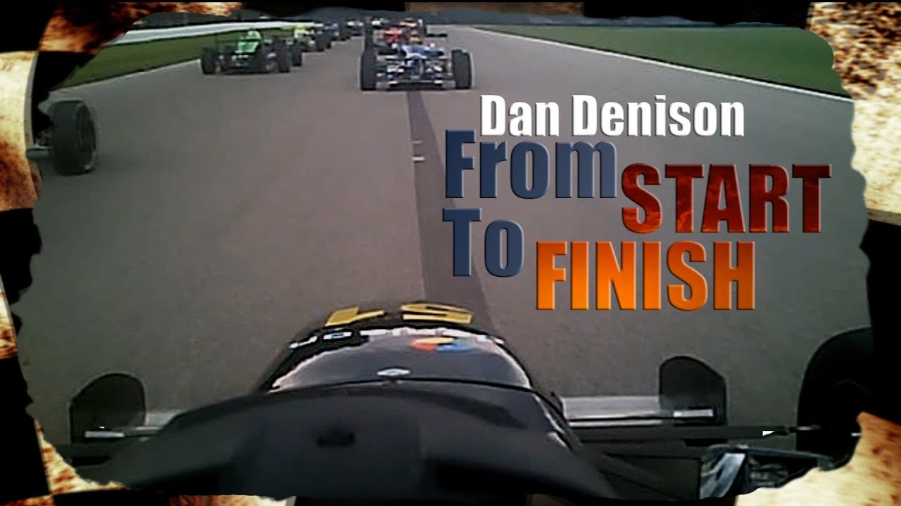 Dan Denison - From Start to Finish