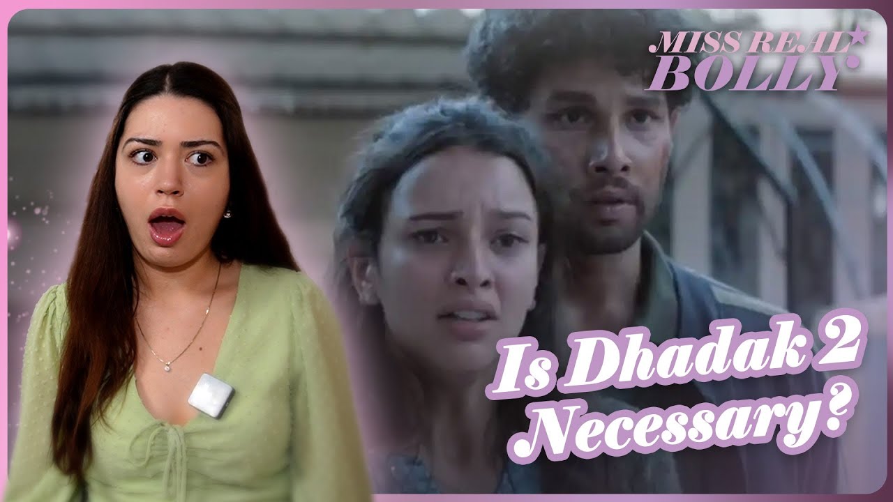 Dhadak 2 Trailer Reaction | Siddhant Chaturvedi | Triptii Dimri | Shazia Iqbal | 1st August