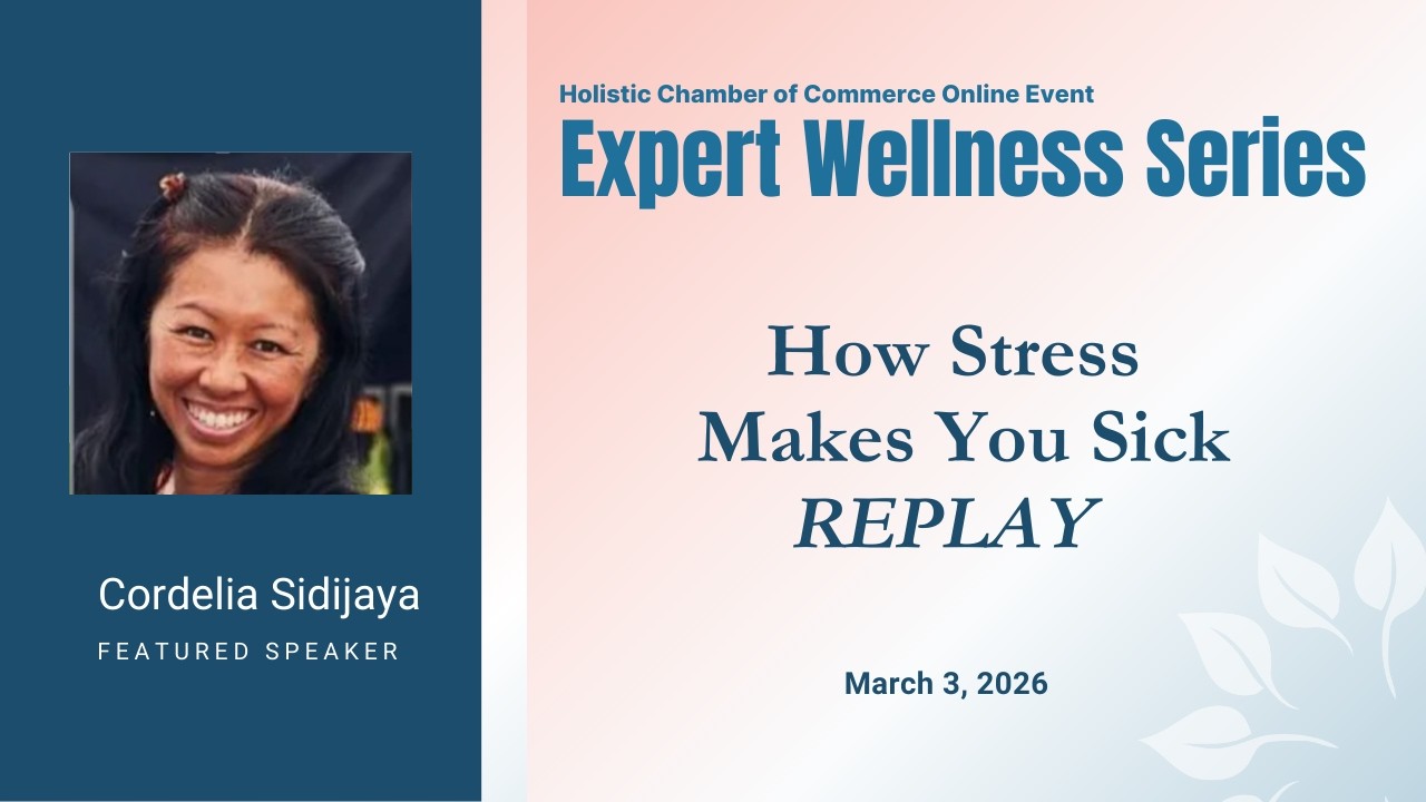 How Stress Makes You Sick | Holistic Chamber of Commerce