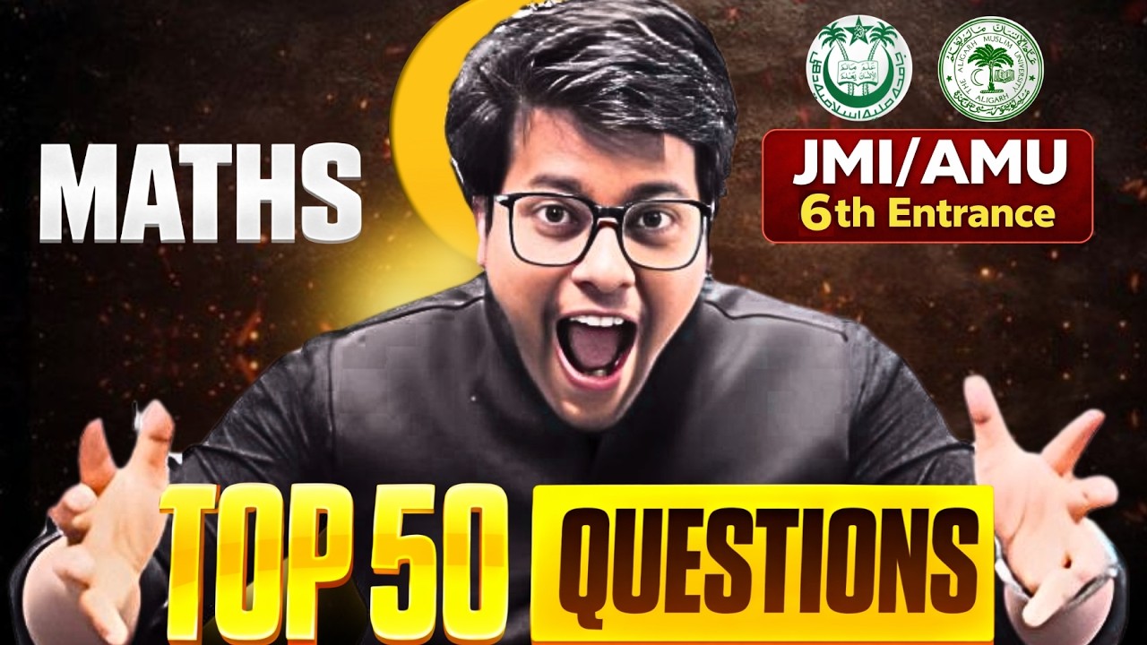 Top 50 Maths Questions 🔥 JMI/AMU 6th Entrance 2026 | Maths JMI AMU