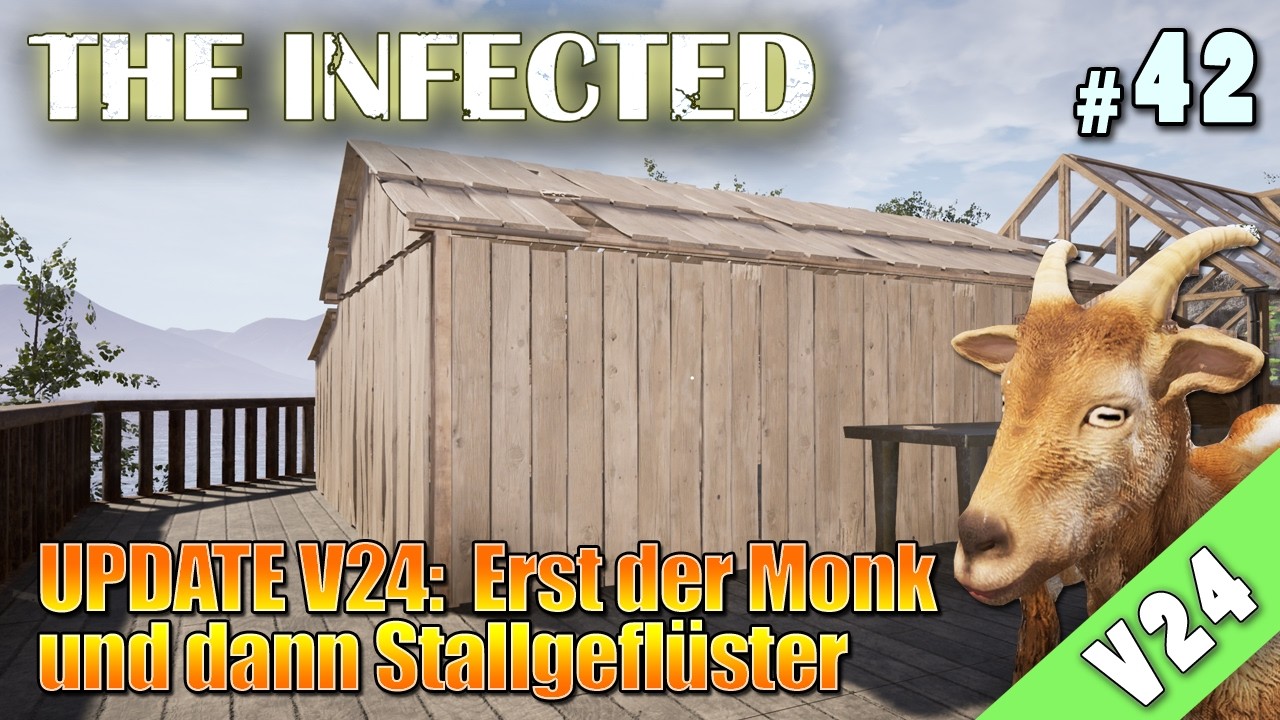 The Infected UPDATE V24: Erst der Monk und dann Stallgeflüster (042) #theinfected #survival