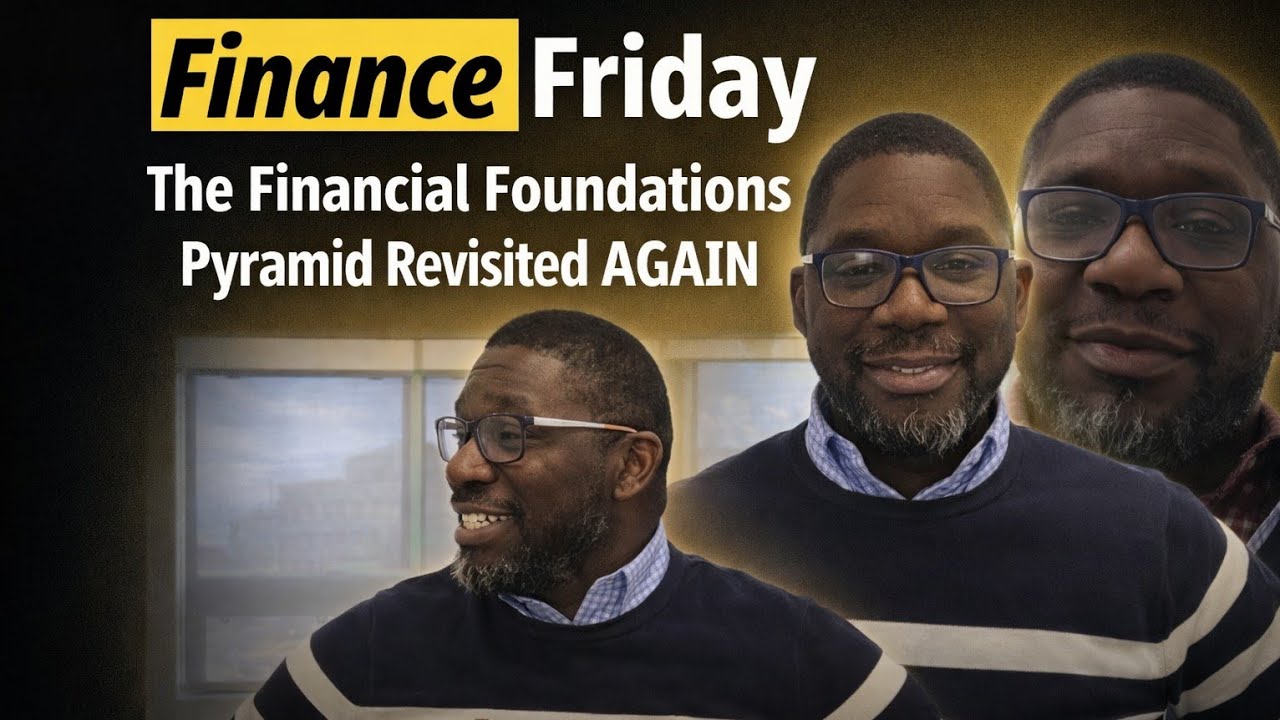 The Financial Foundations Pyramid Revisited AGAIN!!!