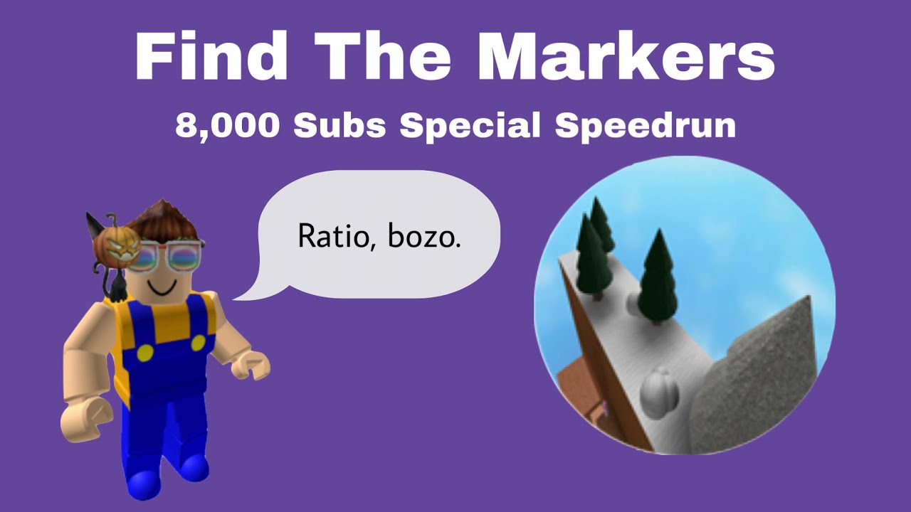 Ratio, Bozo. Mobile Speedrun | 5:09.54 | Find The Markers (8,000 Subs!)