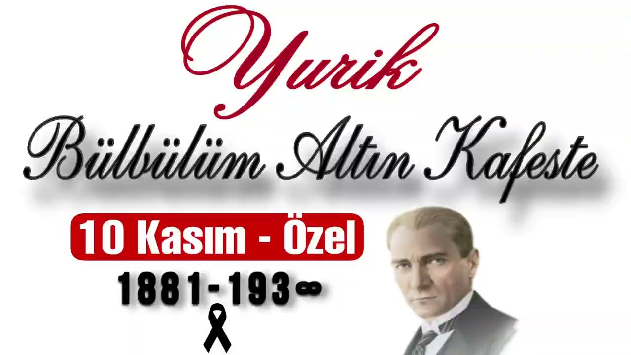 Bülbülüm Altın Kafeste - Enstrümantal - (10 Kasım Özel)