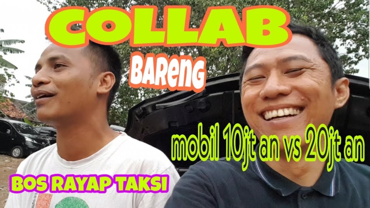 Collab bareng bos rayap taksi, ngobrol santai ngomongin mobil murah #1