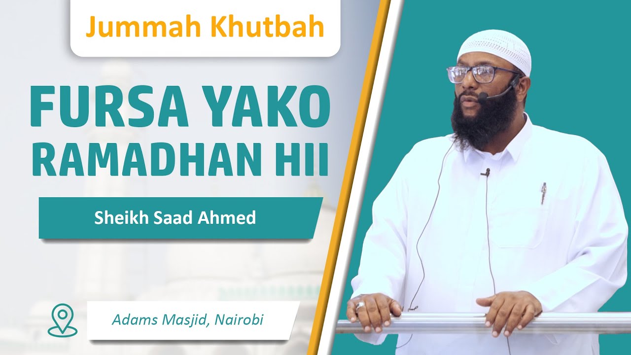Fursa Yako Ramadhan Hii | Sheikh Saad Ahmed