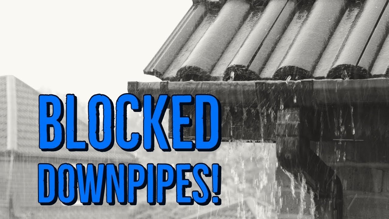 Blocked downpipes