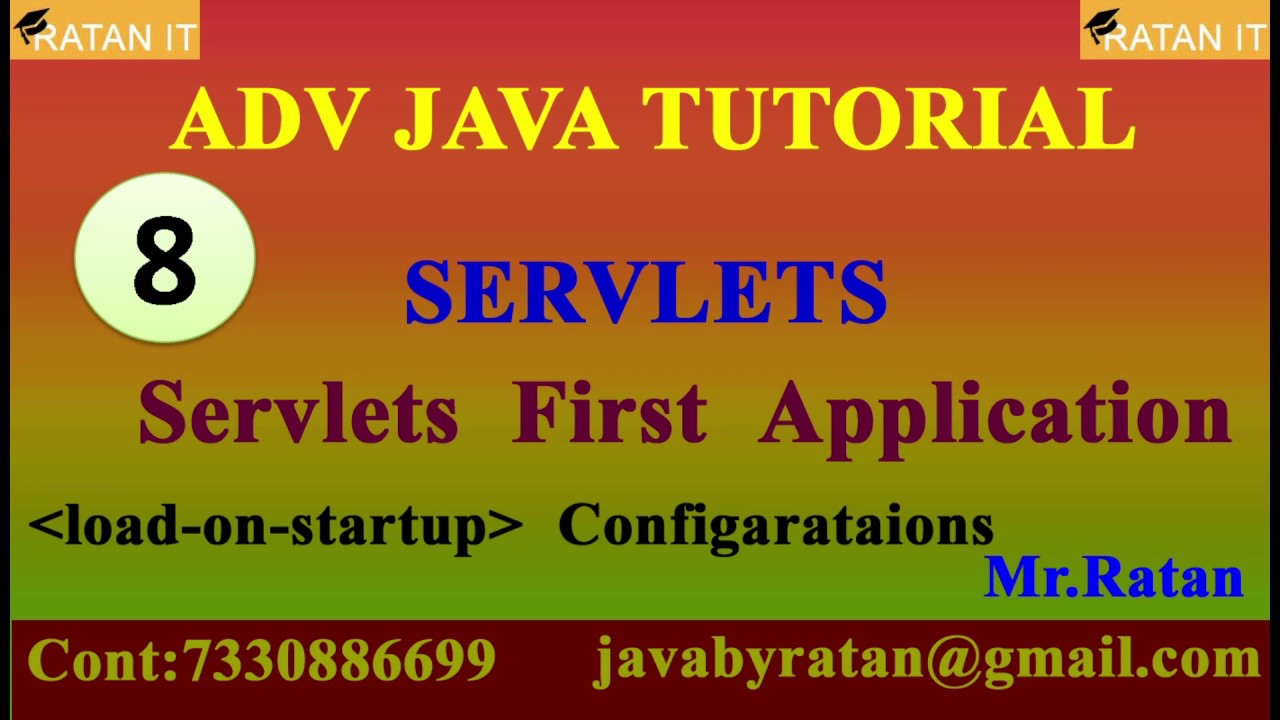 ADV JAVA  || video-8 || Servlet First Application || Load on start up|| By Ratan sir