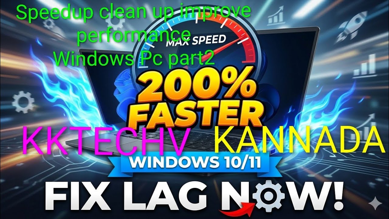 #Speed up # improve performance #clean up windows pc in #kannada
