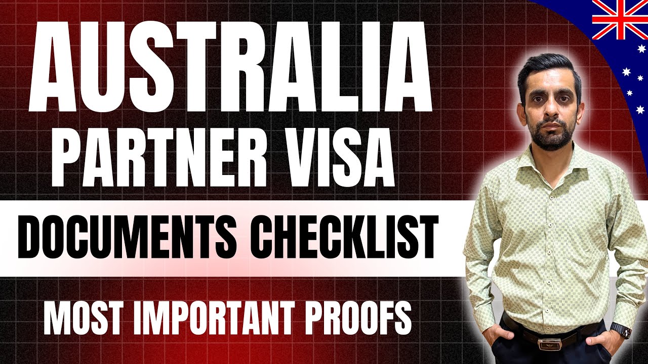 Australia Partner Visa Documents Checklist 2026 | Most Important Proofs for Approval