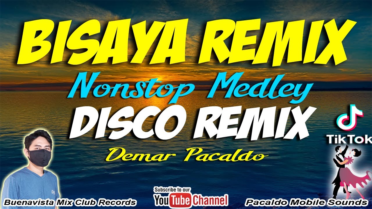 BISAYA SONGS NONSTOP REMIX ft. DEMAR PACALDO