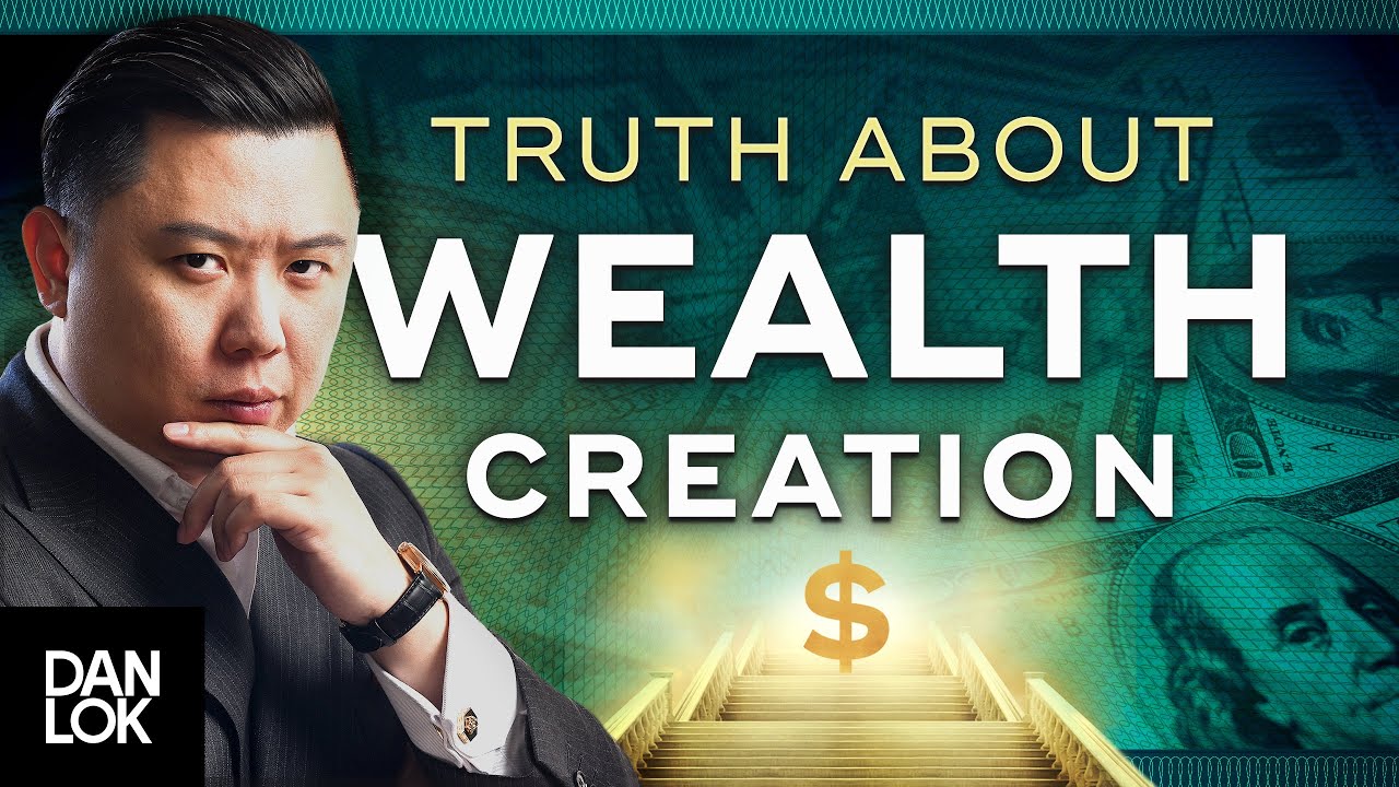 The Truth About Wealth Creation (You Need To Hear This)